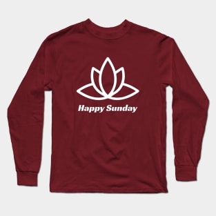 Happy Sunday Long Sleeve T-Shirt